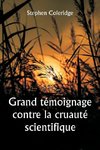 Grand témoignage contre la cruauté scientifique