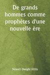 De grands hommes comme prophètes d'une nouvelle ère