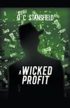 A Wicked Profit