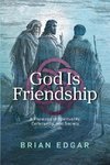 God Is Friendship