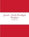 Jonah - God's Prodigal Prophet