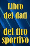 Libro dei dati del tiro sportivo