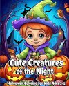 Cute Creatures of the Night