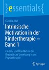 Intrinsische Motivation in der Kindertherapie - Band 1