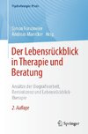 Der Lebensrückblick in Therapie und Beratung