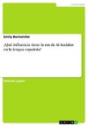 ¿Qué influencia tiene la era de Al-Andalus en la lengua española?