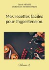 Mes recettes faciles pour l'hypertension.