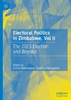 Electoral Politics in Zimbabwe, Vol II