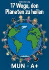 17 Wege, den Planeten zu heilen