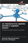 La relazione tra capitale sociale e capitale umano