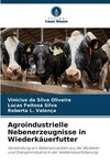 Agroindustrielle Nebenerzeugnisse in Wiederkäuerfutter