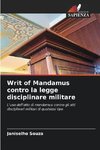 Writ of Mandamus contro la legge disciplinare militare