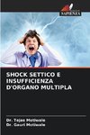 SHOCK SETTICO E INSUFFICIENZA D'ORGANO MULTIPLA