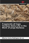 Fragments of Cape Verdean Daily Life in the Work of Jorge Barbosa