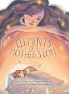 Elements of a Mother's Love