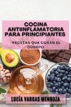 Cocina Antiinflamatoria para Principiantes