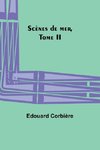 Scènes de mer, Tome II