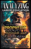 Analyzing Labor Education in the Prophetic Books of  Jeremiah and Lamentations