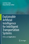 Explainable Artificial Intelligence for Intelligent Transportation Systems