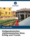 Zeitgenössisches vietnamesisches Kino: Erfolg und Trends