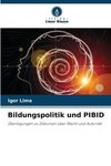 Bildungspolitik und PIBID