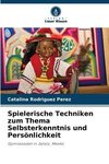 Spielerische Techniken zum Thema Selbsterkenntnis und Persönlichkeit