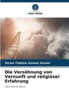 Die Versöhnung von Vernunft und religiöser Erfahrung