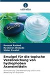 Emulgel für die topische Verabreichung von hydrophoben Arzneimitteln