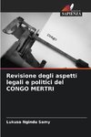 Revisione degli aspetti legali e politici del CONGO MERTRI