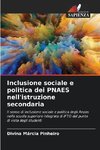 Inclusione sociale e politica dei PNAES nell'istruzione secondaria