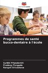 Programmes de santé bucco-dentaire à l'école