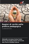 Regimi di verità nella pratica pedagogica