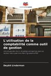 L'utilisation de la comptabilité comme outil de gestion