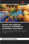 Social and political inclusion of PNAES in secondary education