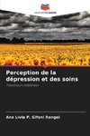 Perception de la dépression et des soins