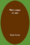 Mon corps et moi