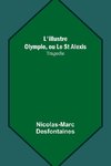 L'illustre Olympie, ou Le St Alexis