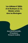 Les châteaux d'Athlin et de Dunbayne (2/2), Histoire arrivée dans les Montagnes