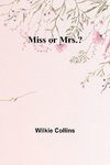 Miss or Mrs.?