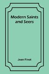 Modern Saints and Seers