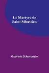 Le Martyre de Saint Sébastien