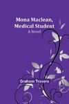 Mona Maclean, Medical Student