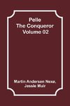 Pelle the Conqueror - Volume 02