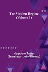 The Modern Regime (Volume 1)