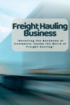 Freight Hauling Business