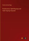 Psychomancy: Spirit-Rappings and Table-Tippings Exposed