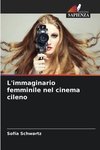 L'immaginario femminile nel cinema cileno