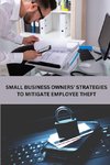 Small Business Owners' Strategies to Mitigate Employee Theft