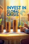 Invest In Global Crisis