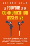 Le pouvoir de la communication assertive